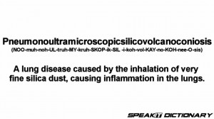 Pneumonoultramicroscopicsilicovolcanoconiosis 