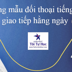 nhung-mau-doi-thoai-tieng-anh-giao-tiep-hang-ngay